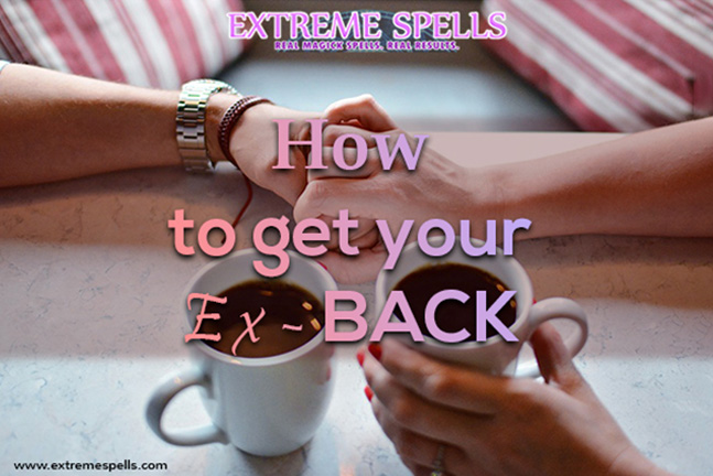 How to get your Ex back? 3 old school tips and a magic trick